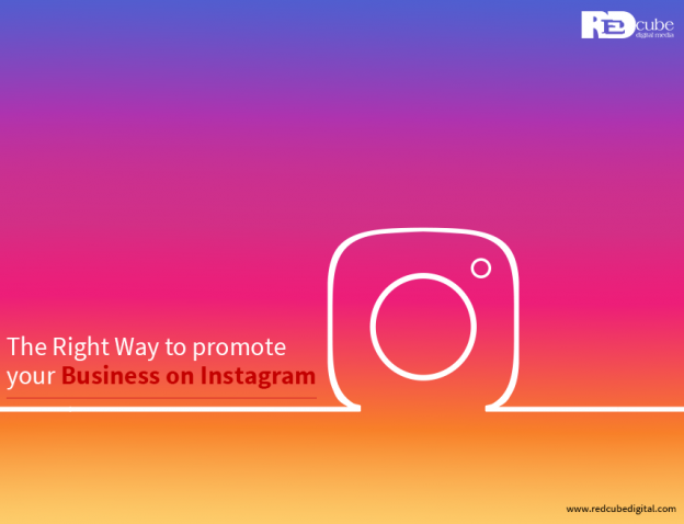 The Right Way to promote your Business on Instagram