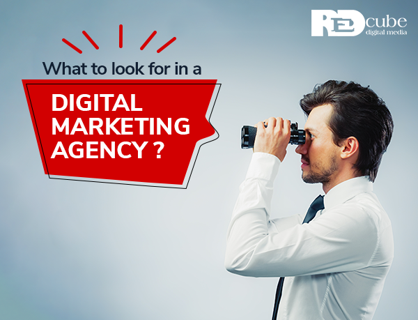 What to look for in a Digital Marketing Agency